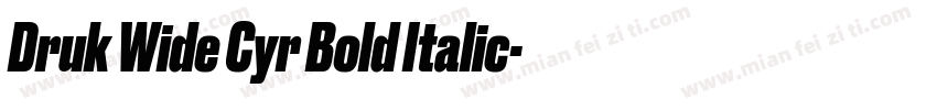Druk Wide Cyr Bold Italic字体转换